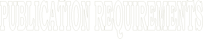 PUBLICATION REQUIREMENTS